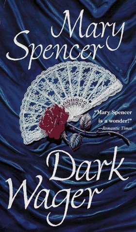 Dark Wager by Mary Spencer