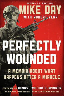 Perfectly Wounded: A Memoir About What Happens After a Miracle by Douglas Michael Day