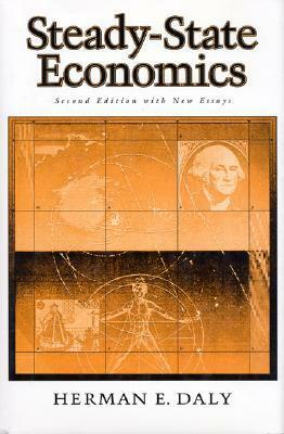 Steady-State Economics by Herman E. Daly