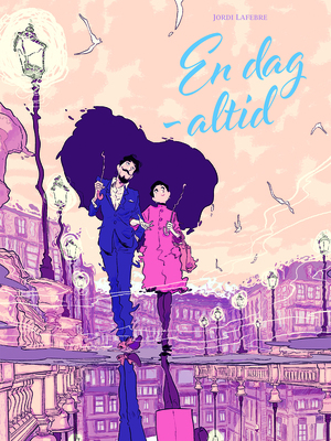 En dag - altid by Jordi Lafebre