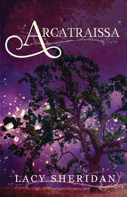 Arcatraissa by Lacy Sheridan