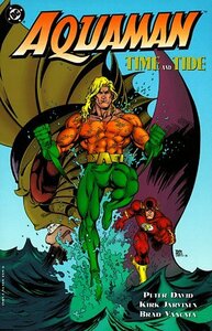 Aquaman: Time and Tide by Kirk Jarvinen, Peter David, Brad Vancata