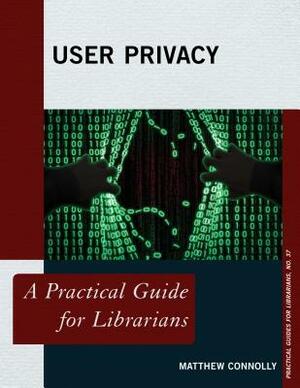 User Privacy by Matthew Connolly