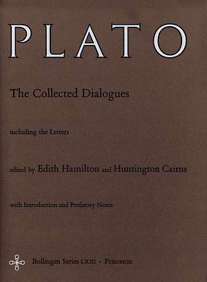 The Collected Dialogues of Plato, Including the Letters by Plato