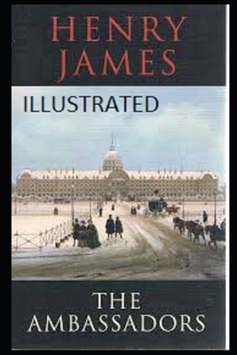 The Ambassadors (Illustrated) by Henry James