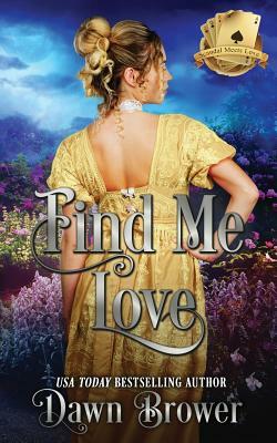 Find Me Love by Dawn Brower