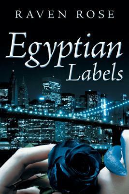 Egyptian Labels by Raven Rose