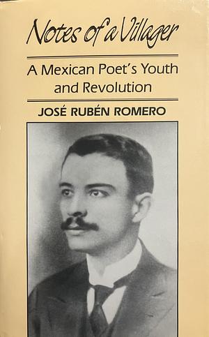 Notes of a Villager by José Rubén Romero