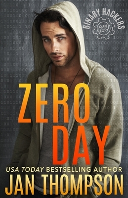 Zero Day: Internet Underground... Inspirational Near-Future Technothriller with Romance by Jan Thompson