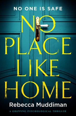 No Place Like Home by Rebecca Muddiman
