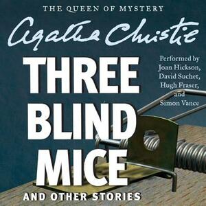 Three Blind Mice and Other Stories by Agatha Christie