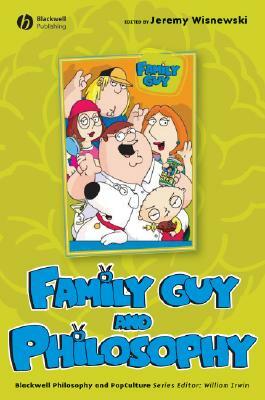 Family Guy and Philosophy by 