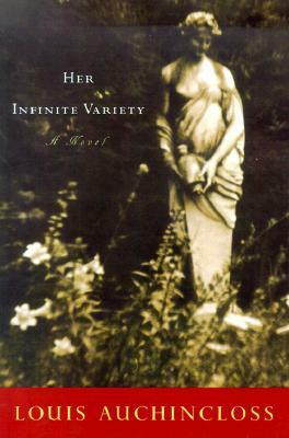 Her Infinite Variety by Louis Auchincloss