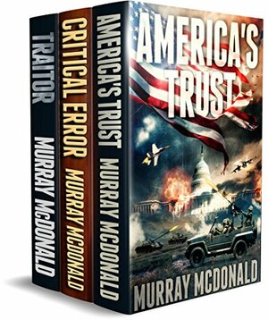ALL ACTION THRILLER BOXSET: THREE MURRAY MCDONALD STANDALONE THRILLERS by Murray McDonald