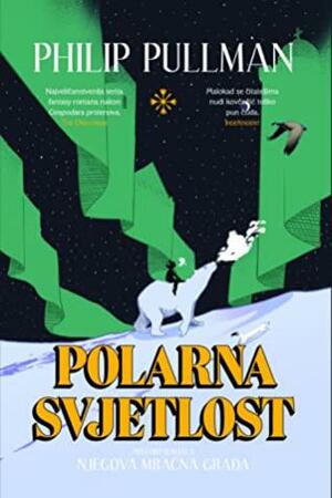 Polarna svjetlost by Philip Pullman