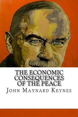 The Economic Consequences of the Peace by John Maynard Keynes