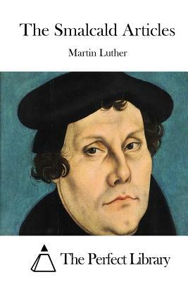 The Smalcald Articles by Martin Luther