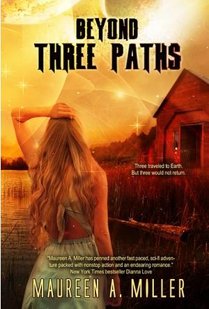 Beyond Three Paths by Maureen A. Miller