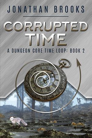 Corrupted Time by Jonathan Brooks