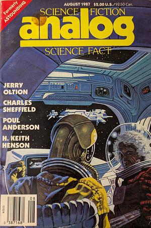 Analog Science Fiction and Fact, August 1987 by Joseph Manzione, Poul Andersen, W.R. Thompson, George Alec Effinger, H. Keith Hensen, Jerry Oltion, Ray Brown, D.C. Poyer, Charles Sheffield