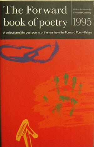 The Forward Book of Poetry 1995 by Various, Cressida Connolly