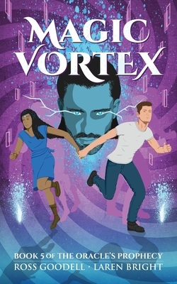 Magic Vortex by Ross Goodell, Laren Bright