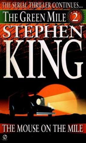 The Green Mile, Part 2: The Mouse on the Mile by Stephen King
