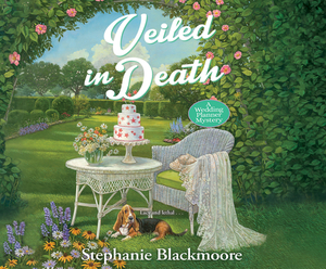 Veiled in Death by Stephanie Blackmoore