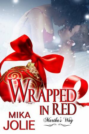 Wrapped in Red by Mika Jolie