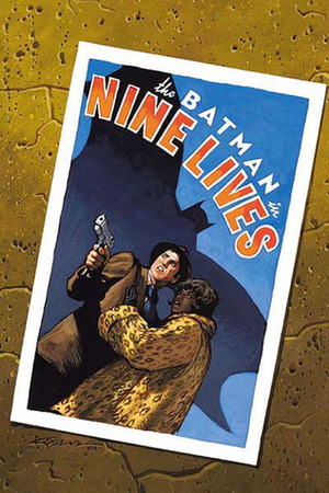 Batman: Nine Lives by Dean Motter, Bill Oakley, Michael Lark