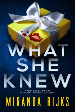 What She Knew by Miranda Rijks