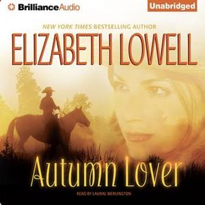 Autumn Lover (Maxwells, #1) by Elizabeth Lowell