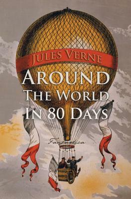 Around the World in Eighty Days by Jules Verne