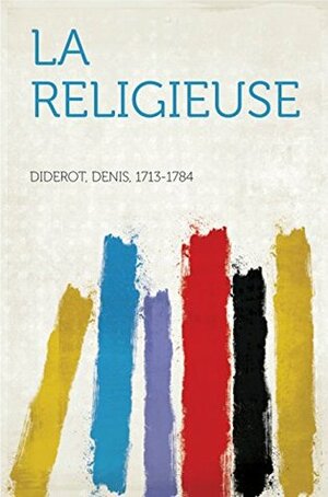 La Religieuse; Suivi de contes et entretiens by Denis Diderot