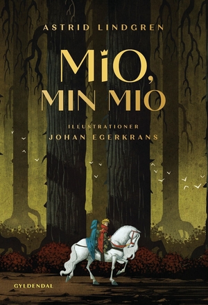 Mio, min Mio by Astrid Lindgren