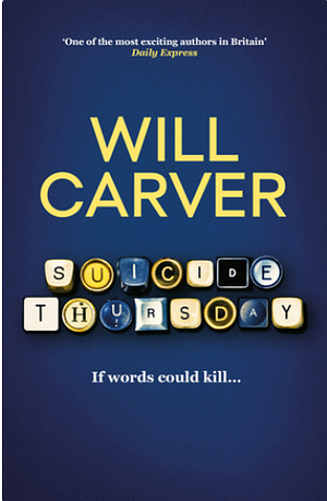 Suicide Thursday by Will Carver