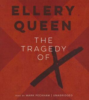 The Tragedy of X by Ellery Queen