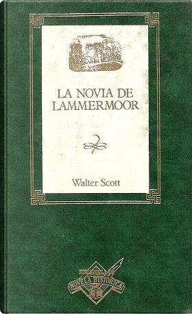 La novia de Lammermor by Walter Scott