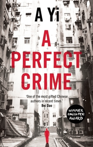 A Perfect Crime by Anna Holmwood, A Yi