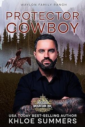 Protector Cowboy by Khloe Summers