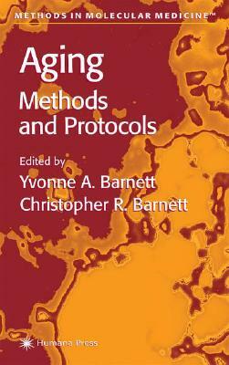 Aging Methods and Protocols by 