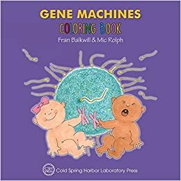 Gene Machines Coloring Book by Fran Balkwill, Mic Rolph