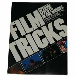 Film Tricks: Special Effects in the Movies by Harold Schechter, David Everitt