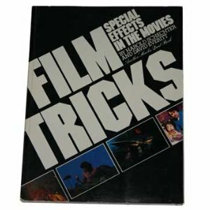 Film Tricks: Special Effects in the Movies by David Everitt, Harold Schechter