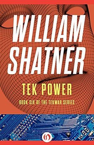 Tek Power by Ron Goulart, William Shatner