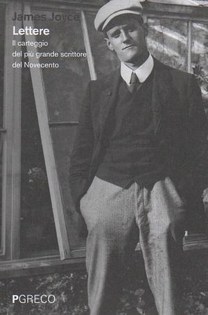 Lettere by James Joyce, James Joyce, Giorgio Melchiori