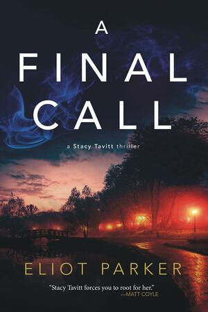 A Final Call by Eliot Parker