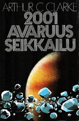 2001 Avaruusseikkailu by Arthur C. Clarke