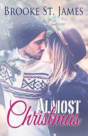 Almost Christmas by Brooke St. James