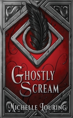 Ghostly Scream by Michelle Louring